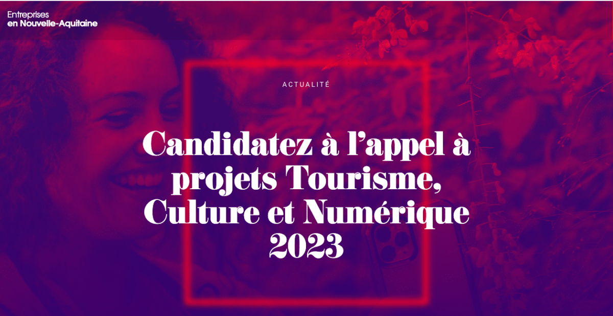 bannière-aap-culture-tourisme-numérique-nouvelle-aquitaine